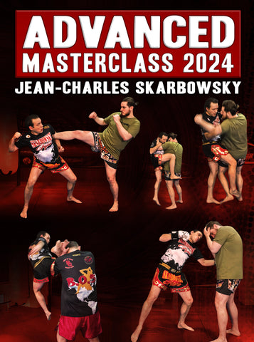 Advanced Masterclass 2024 by Jean-Charles Skarbowsky - Dynamic Striking
