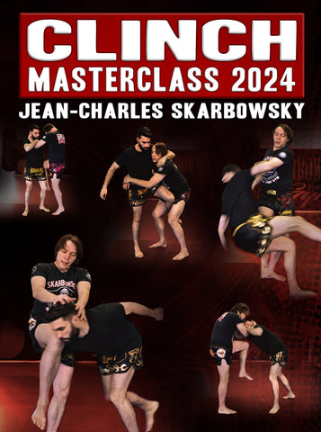Clinch Masterclass 2024 by Jean-Charles Skarbowsky - Dynamic Striking