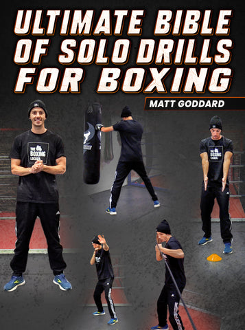 Ultimate Bible of Solo Drills For Boxing by Matt Goddard - Dynamic Striking