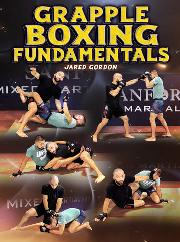 Grapple Boxing Fundamentals by Jared Gordon - Dynamic Striking