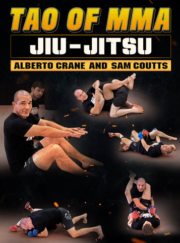 Tao of MMA: Jiu Jitsu by Alberto Crane and Sam Coutts - Dynamic Striking