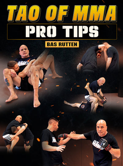 Tao of MMA: Pro Tips by Bas Rutten - Dynamic Striking