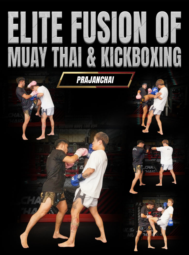 Elite Fusion of Muay Thai & Kickboxing by Prajanchai - Dynamic Striking