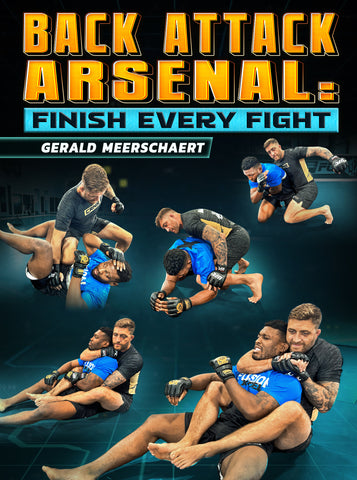 Back Attack Arsenal: Finish Every Fight by Gerald Meerschaert - Dynamic Striking