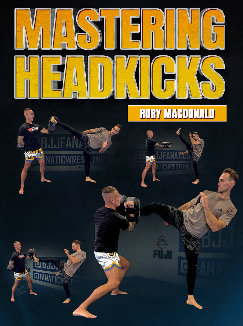Mastering Headkicks by Rory Macdonald - Dynamic Striking