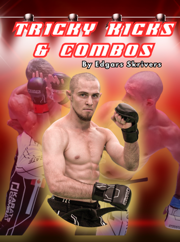 Tricky Kicks and Combos by Edgars Skrivers - Dynamic Striking