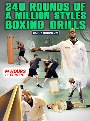 240 Rounds of a Million Styles Boxing Drills by Barry Robinson - Dynamic Striking