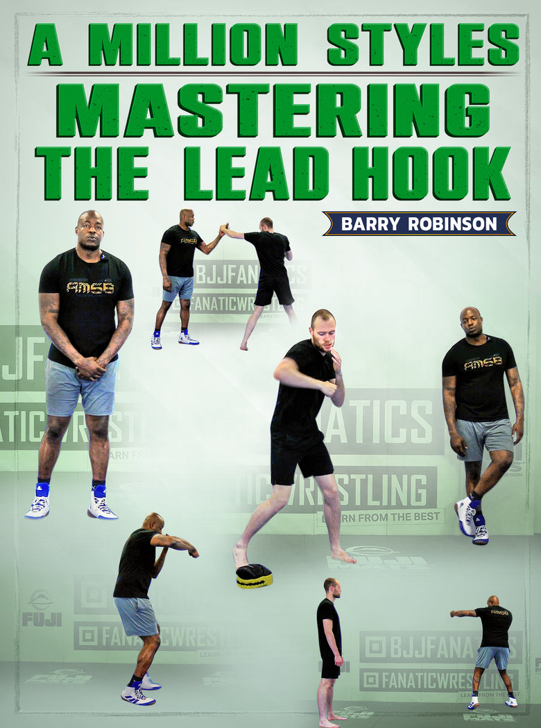 A Million Styles: Mastering The Lead Hook by Barry Robinson - Dynamic Striking
