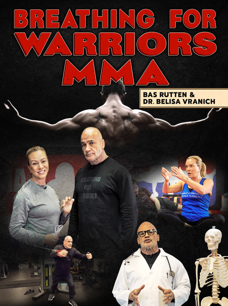 BREATHING FOR WARRIORS MMA by Bas Rutten & Dr. Belisa Vranich – Dynamic ...