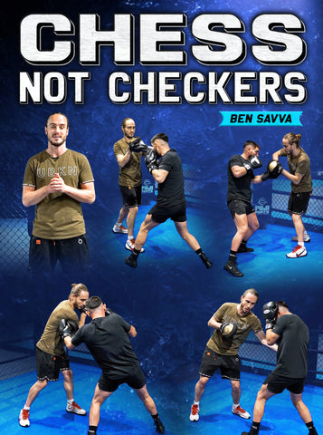 Chess Not Checkers by Ben Savva - Dynamic Striking