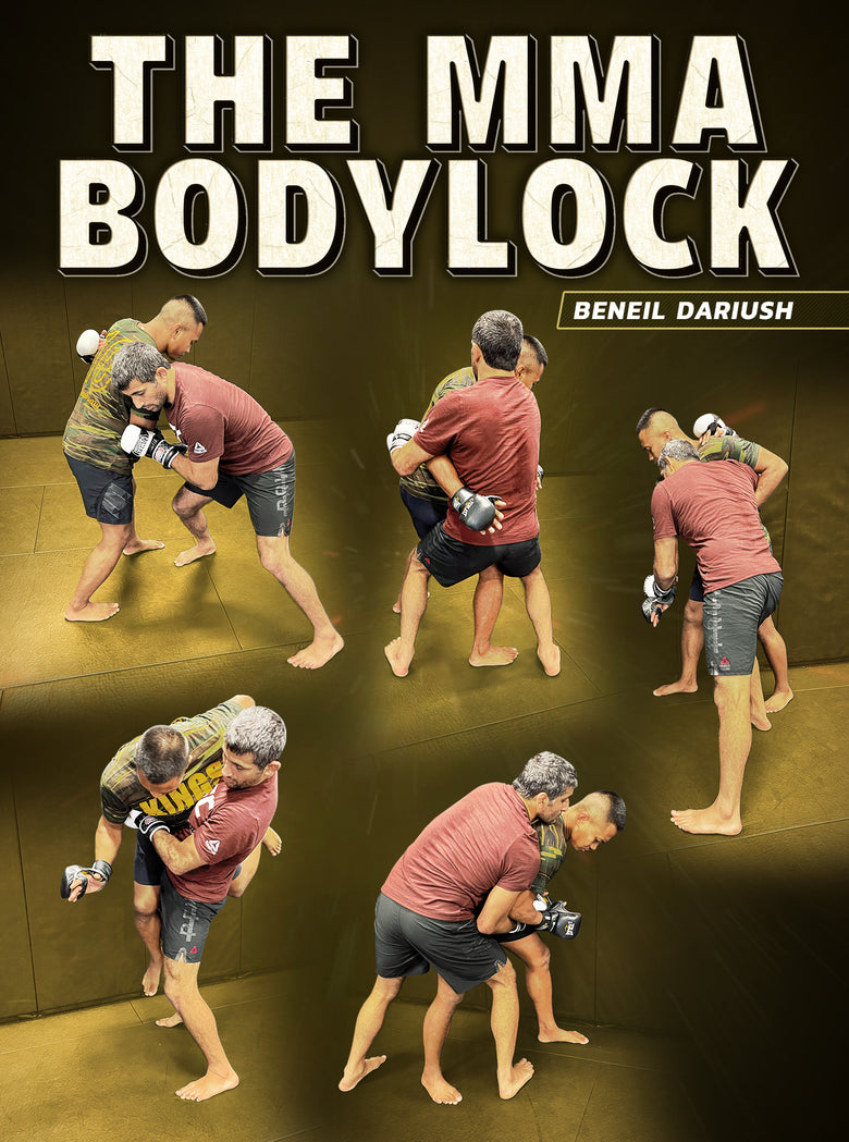 The MMA Bodylock by Beneil Dariush - Dynamic Striking