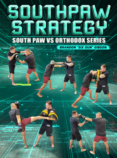 Southpaw Strategy by Brandon Gibson - Dynamic Striking