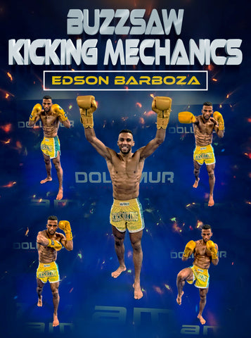 Buzzsaw Kicking Mechanics by Edson Barboza - Dynamic Striking