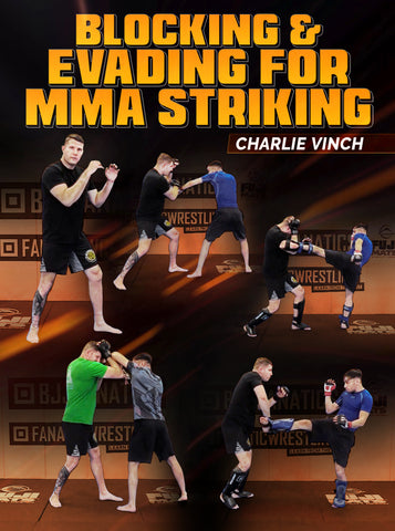 Blocking And Evading For MMA Striking by Charlie Vinch - Dynamic Striking