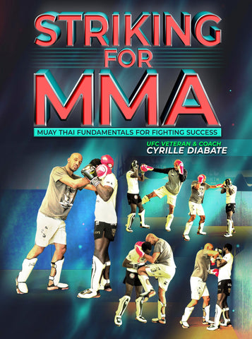 Striking For MMA by Cyrille Diabate - Dynamic Striking