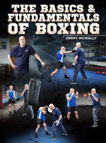 The Basics & Fundamentals Of Boxing by Jimmy McNally - Dynamic Striking