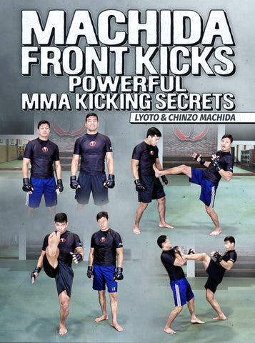 Machida Front Kicks by Lyoto and Chinzo Machida - Dynamic Striking
