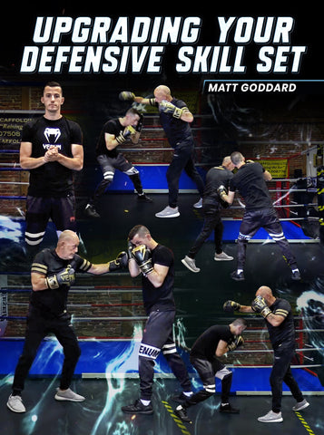 Upgrading Your Defensive Skillset by Matt Goddard - Dynamic Striking
