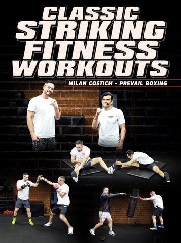 Classic Striking Fitness Workouts by Milan Costich - Dynamic Striking