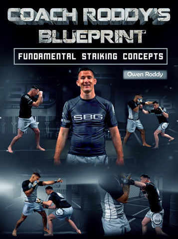 Coach Roddy's Blueprint by Owen Roddy - Dynamic Striking