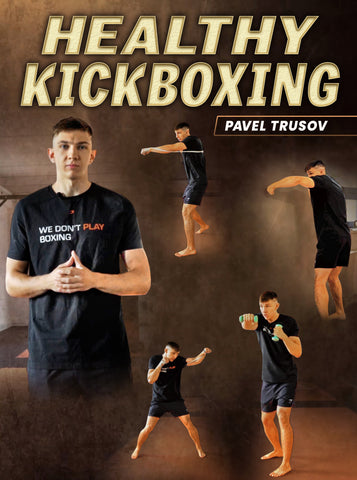 Healthy Kickboxing by Pavel Trusov - Dynamic Striking