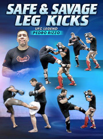 Safe And Savage Leg Kicks by Pedro Rizzo - Dynamic Striking