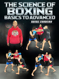 the Science Of Boxing Basics to Advanced by Rafael Cordeiro