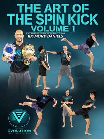 The Art of The Spin Kick Volume 1 by Raymond Daniels - Dynamic Striking