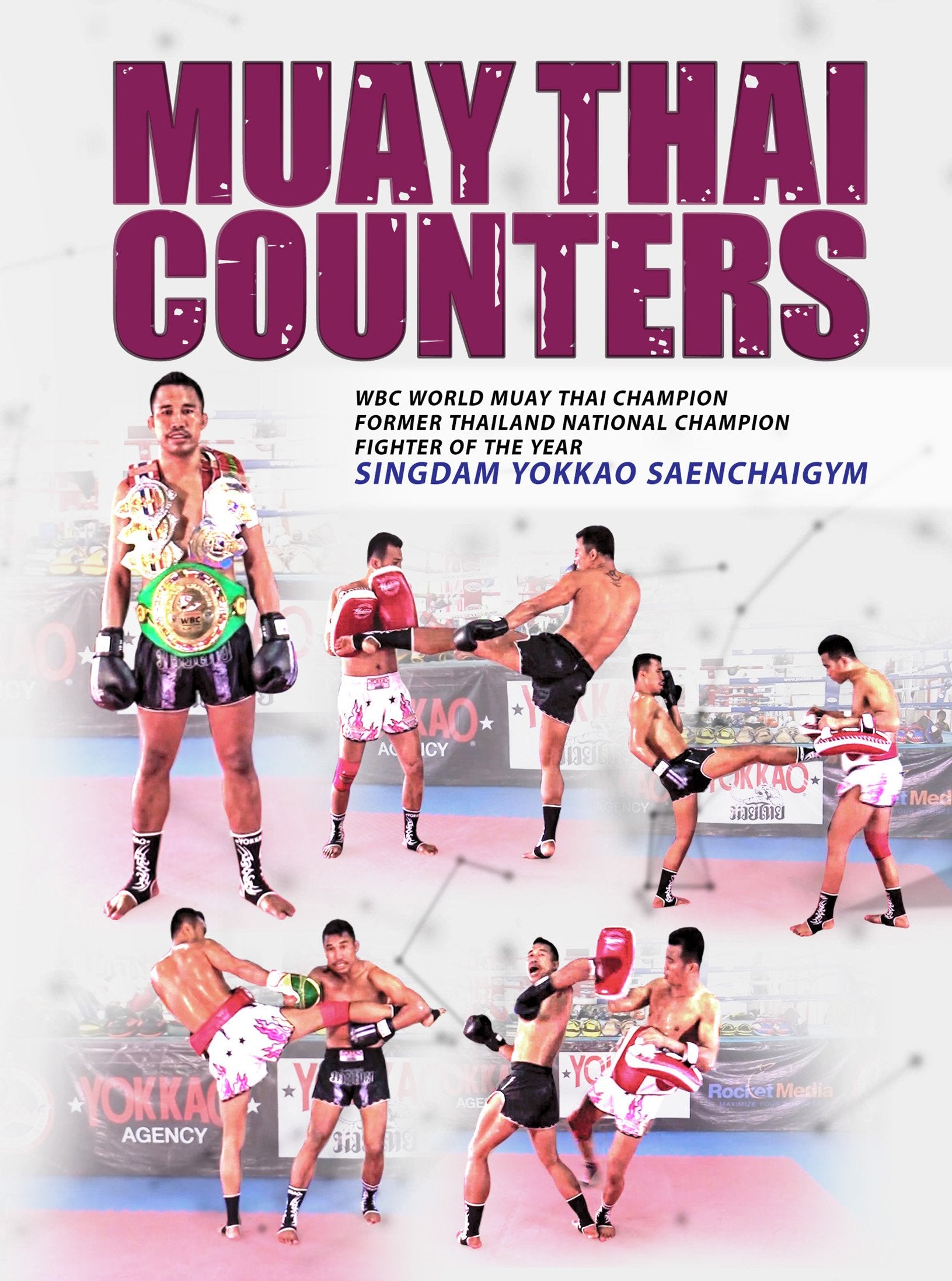 Muay Thai Counters by Singdam Yokkao Saenchaigym – Dynamic Striking