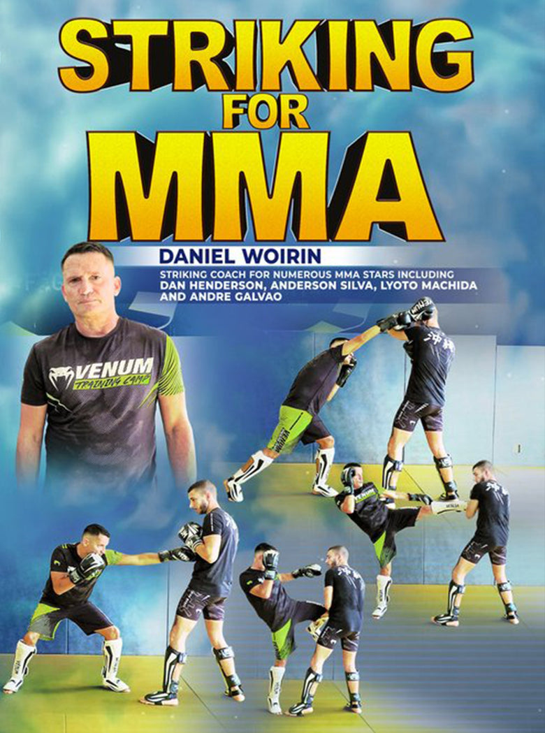 Striking For MMA by Daniel Woirin - Dynamic Striking