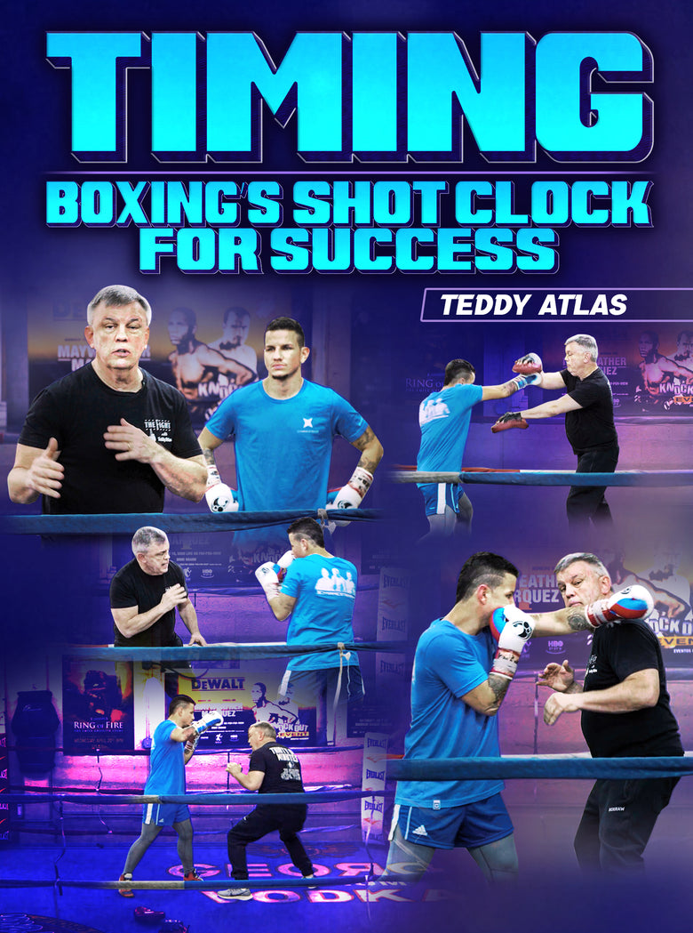 Timing: Boxing's Shot Clock For Success by Teddy Atlas - Dynamic Striking