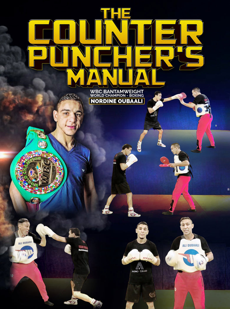 The Counter Punchers Manual by Nordine Oubaali - Dynamic Striking