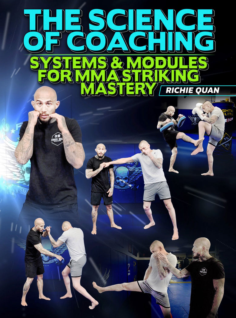 The Science Of Coaching by Richie Quan - Dynamic Striking